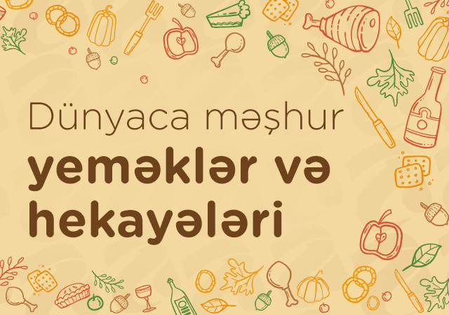 dunyaca-meshur-yemekler-ve-hekayeleri-33